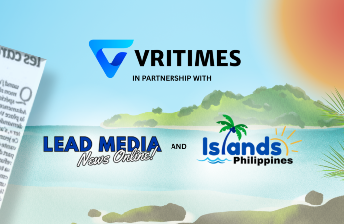 VRITIMES Forms Media Partnership with Lead Media News and Islands Philippines to Enhance Press Release Distribution