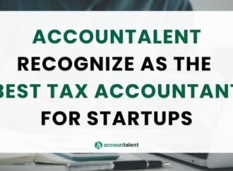 Accountalent Recognized as the Best Tax Accountant for Startups, Serving Over 5,000 Startups with Fixed-Fee Engagements